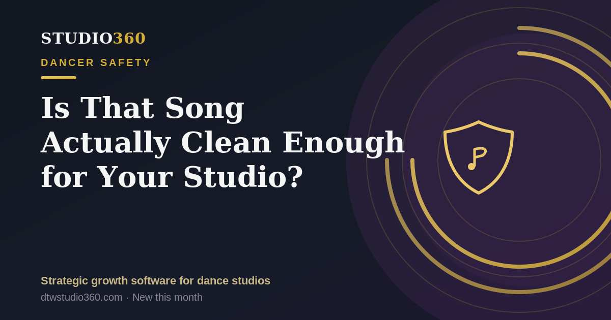 Clean songs for dance routines — Safe Song 360 header